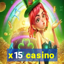 x15 casino